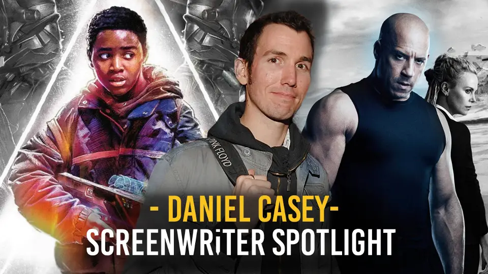 Screenwriter Spotlight: Daniel Casey