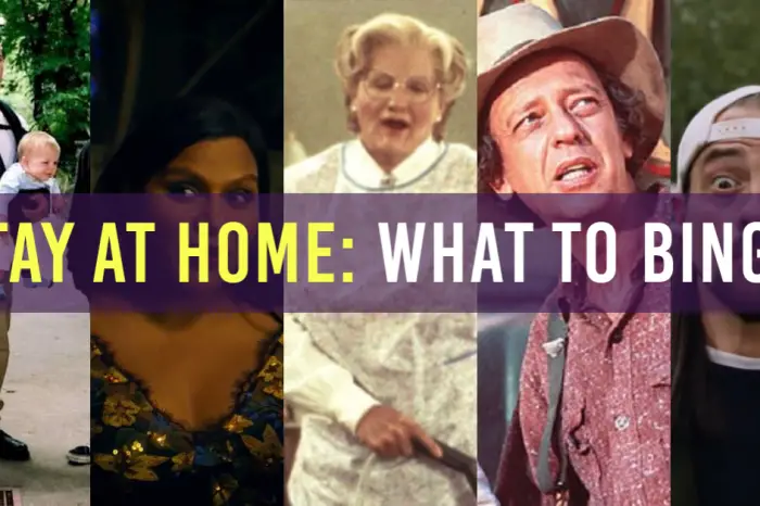 Stay At Home Movies: What To Binge (March 24th)