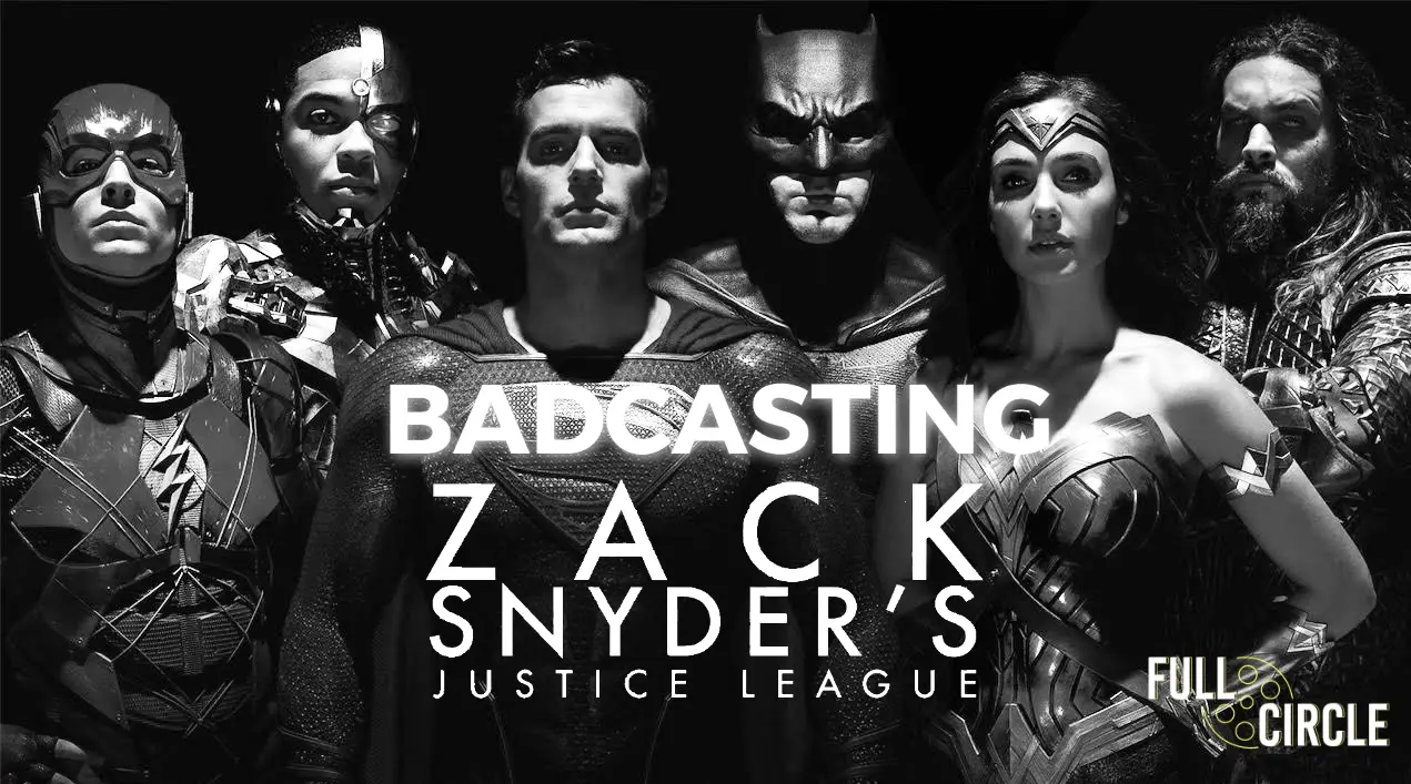 Badcasting ‘Zack Snyder’s Justice League’