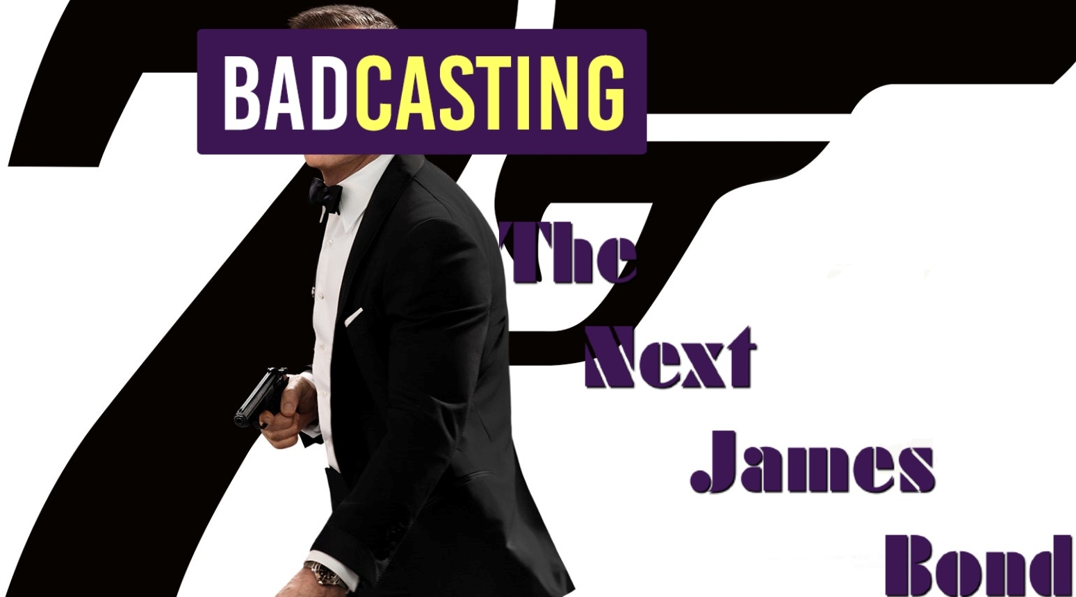 Badcasting The Next James Bond